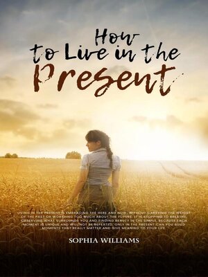 cover image of How to Live in the Present